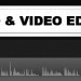 VIDEO & VIDEO EDITING